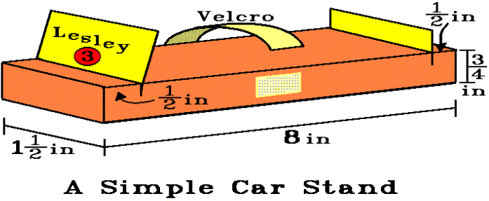 A simple car stand prevents pit area accidents.